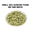 SMALL NUG MIX AND MATCH QUARTER POUND